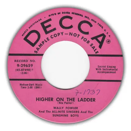 Wally Fowler And The All-Night Singers And The Sunshine Boys Quartet - In The Middle Of The Night / Higher On The Ladder