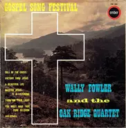 Wally Fowler And The Oak Ridge Quartet - Gospel Song Festival