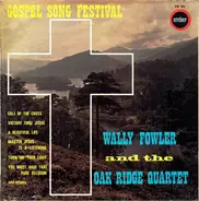 Wally Fowler And The Oak Ridge Quartet - Gospel Song Festival