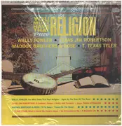 LP - Wally Flower, Texas Jim Robertson,.. - You Must Have That Pure Religion - RED LABELS