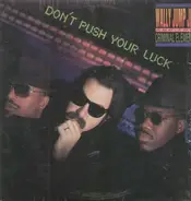 Wally Jump Jr & The Criminal Element - Don't Push Your Luck