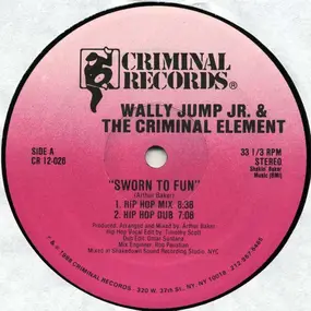 Wally Jump Jr. & The Criminal Element - Sworn To Fun