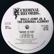 12'' - Wally Jump Jr. & The Criminal Element Orchestra - Sworn To Fun