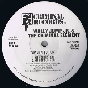 Wally Jump Jr. & The Criminal Element Orchestra - Sworn To Fun