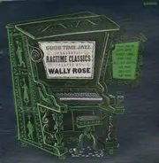 Wally Rose - Ragtime Classics