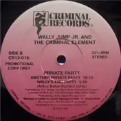 Wally Jump Jr. And The Criminal Element - Private Party