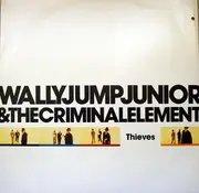 12'' - Wally Jump Jr & The Criminal Element - Thieves
