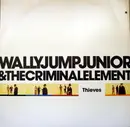12'' - Wally Jump Jr & The Criminal Element - Thieves