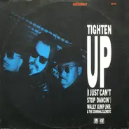 Wally Jump Jr & The Criminal Element - Tighten Up (I Just Can't Stop Dancin')