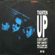 Wally Jump Jr & The Criminal Element - Tighten Up (I Just Can't Stop Dancin')