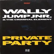 12'' - Wally Jump Jnr. & The Criminal Element - Private Party