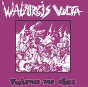 Walpurgis Volta - Violence Des Chocs