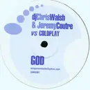 12inch Vinyl Single - Walsh & Coutre vs. Coldplay - God