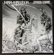 War Master / Unholy Grave - War Master / Unholy Grave