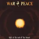 CD - War & Peace - Light At The End Of The Tunnel