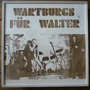 LP-Box - Wartburgs Für Walter - Complete Works