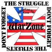 Warzone - Don't Forget the Struggle, Don't Forget the Streets