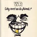 LP - War - Why Can't We Be Friends?