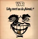 LP - War - Why Can't We Be Friends? - +Poster