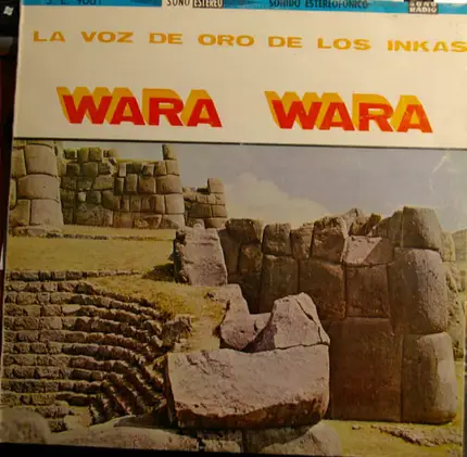 Wara Wara Con El Conjunto Sol Del Perú Director: Luis Durand - La Voz De Oro De Los Inkas