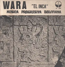 Wara - El Inca (Música Progresiva Boliviana)