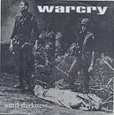 7inch Vinyl Single - Warcry - Until Darkness... - 1st pressing