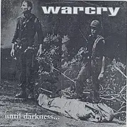 7inch Vinyl Single - Warcry - Until Darkness... - 1st pressing