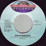 Ward 21 / Bling Dawg - Run Di Business / Have Wi Own