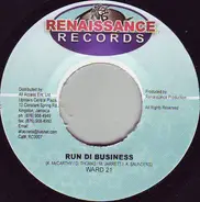 Ward 21 / Bling Dawg - Run Di Business / Have Wi Own