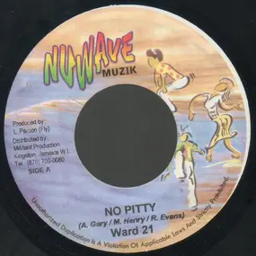 ward 21 - No Pitty / Burn Like Fire