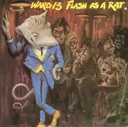 Ward 13 - Flash As A Rat