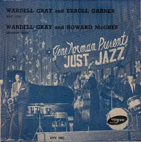 Wardell Gray - Gene Norman Presents "Just Jazz"