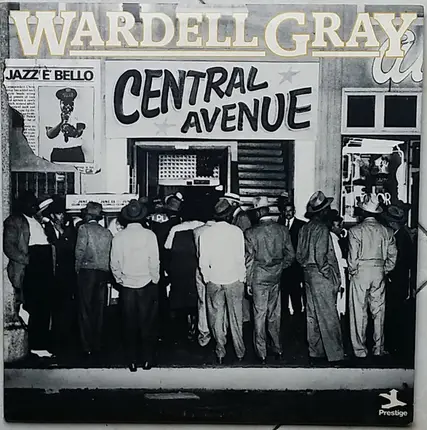 Wardell Gray - Central Avenue