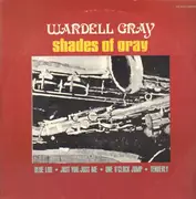 LP - Wardell Gray - Shades Of Gray