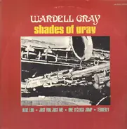 Wardell Gray - Shades Of Gray