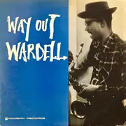 LP - Wardell Gray - Way Out Wardell