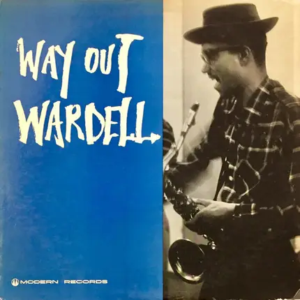 Wardell Gray - Way Out Wardell