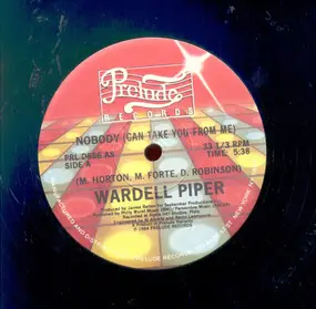 wardell piper - Nobody Can Take You From Me