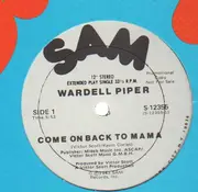 12inch Vinyl Single - Wardell Piper - Come On Back To Mama - Promo