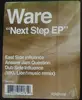 12inch Vinyl Single - Ware - Next Step EP