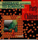 12inch Vinyl Single - Wareband - Party Children