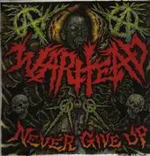 WARHEAD - NEVER GIVE UP