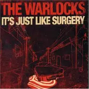Warlocks - It S Just Like Surgery