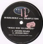 Warlockz Feat. Simpleton - Walk Wid Ya Friends