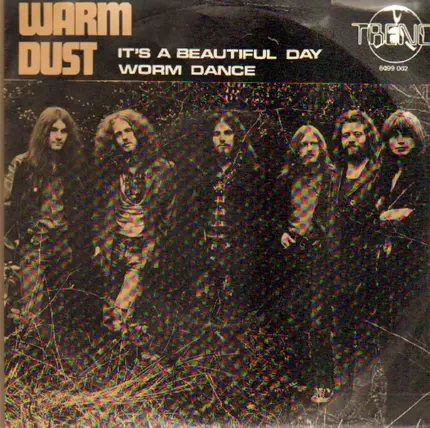 Warm Dust - It's A Beautiful Day / Worm Dance