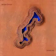 Warm Ghost - Narrows