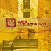 Warm - It's In The Music (Part 1)