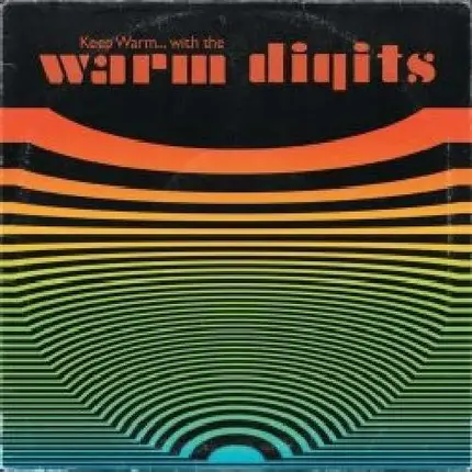 WARM DIGITS - KEEP WARM...WITH THE..