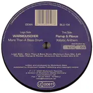 Warmduscher / Flarup & Plexus - More Than A Bass Drum / Xstatic Anthem