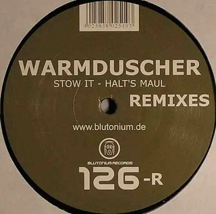 Warmduscher - Stow It - Halt's Maul - Remixes